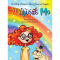 The Wildly Whimsical Tales of Gracie and Sniggles: Magical Mo