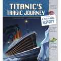 Titanic's Tragic Journey: A Fly on the Wall History