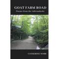 GOAT FARM ROAD Poems from the Adirondacks