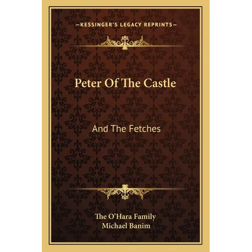 Peter Of The Castle: And The Fetches