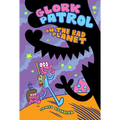 Glork Patrol (Book One): Glork Patrol on the Bad Planet