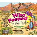 Who Pooped in the Park? Grand Canyon National Park: Scat and Tracks for Kids (Revised)