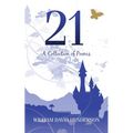 21: A Collection of Poems
