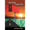 The Last Road Trip: The Journal of Brett Tempest