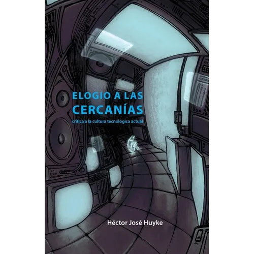 Elogio a las cercanías: crítica a la cultura tecnológica actual
