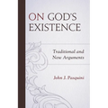 On God's Existence: Traditional and New Arguments