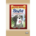 Sparky Helps Mary Make New Friends [Dyslexia-friendly edition]