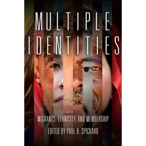 Multiple Identities: Migrants, Ethnicity, and Membership