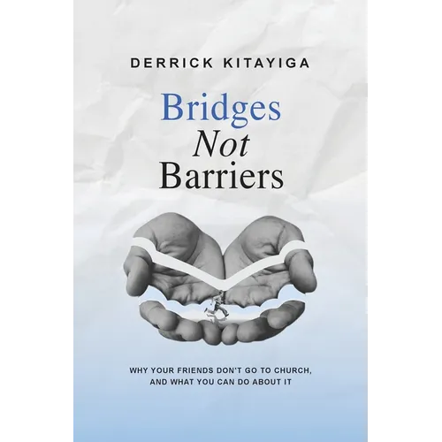 Bridges Not Barriers