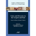 Unity and Diversity in the Gospels and Paul