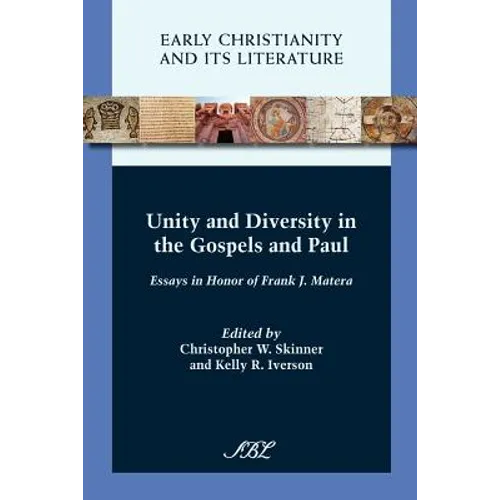 Unity and Diversity in the Gospels and Paul