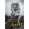 Leven als prinses in Texas