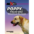 Poppy, Police Dog: Talented Friends When Needed