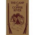 The Camp by Copper River