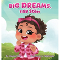 Big Dreams, Tiny Steps