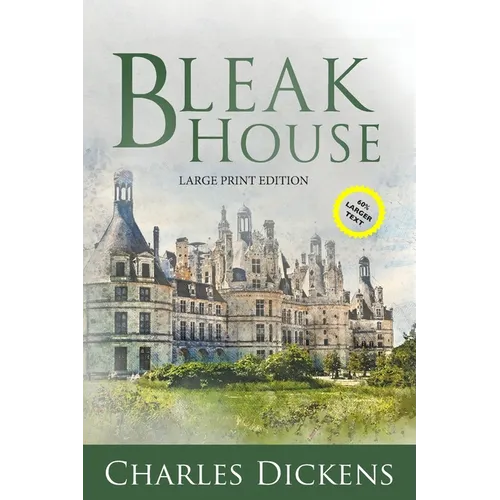 Bleak House (Large Print, Annotated)