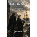 Outlast the Empire, A True Story