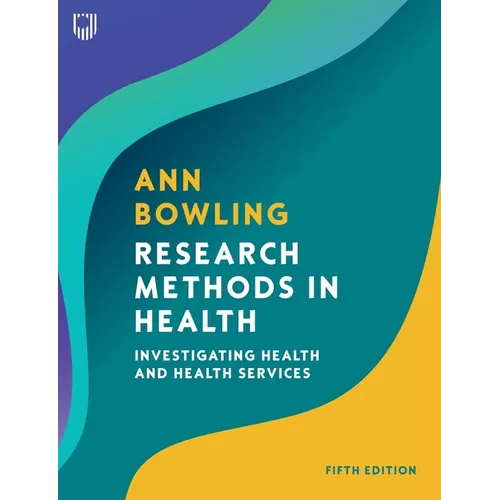 Research Methods in Health: Investigating Health and Health Services