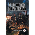 Otto of the Silver Hand
