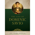 The Life of Dominic Savio