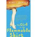 The Girl in the Flammable Skirt: Stories