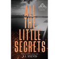 All the Little Secrets: A Standalone Enemies-to-Lovers High School Romance (Special Edition)