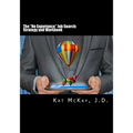 The "No Experience Job Search: Strategy and Workbook