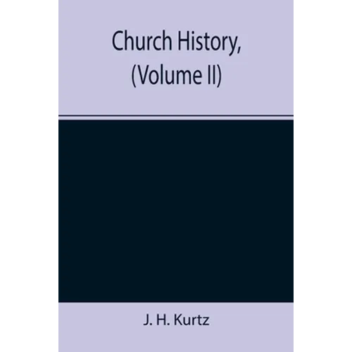 Church History, (Volume II)