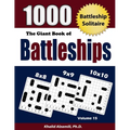 The Giant Book of Battleships: Battleship Solitaire: 1000 Puzzles (8x8 - 9x9 -10x10)