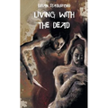 Living with the Dead