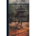 History Of The Ohio State University: Wartime On The Campus, By W. H. Siebert, With A Chapter By Carl Whittke. Pt. 2. Our Men In Military And Naval Se