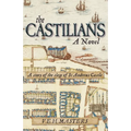 The Castilians: A story of the siege of St Andrews Castle