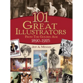 101 Great Illustrators from the Golden Age, 1890-1925