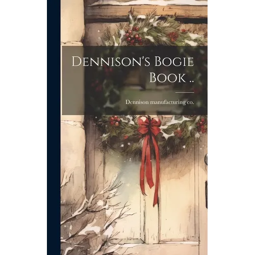 Dennison's Bogie Book ..