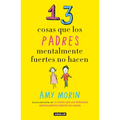 13 Cosas Que Los Padres Mentalmente Fuertes No Hacen / 13 Things Mentally Strongparents Don't Do