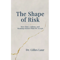 The Shape of Risk