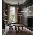 Curated Living: Elegant Interiors and Artful Homes