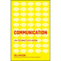 Communication: How to Connect with Anyone