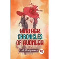 Further Chronicles Of Avonlea