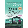 Down the Hatch: An Agatha Raisin Mystery