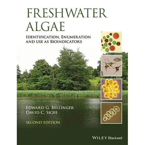 Freshwater Algae: Identification, Enumeration and Use as Bioindicators