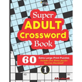 Super ADULT Crossword Book 60 Extra Large Print Easy Puzzles.