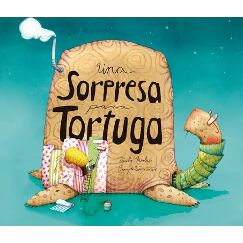 Una Sorpresa Para Tortuga = A Surprise for Mrs. Tortoise
