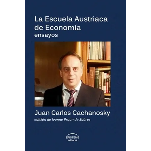 La Escuela Austriaca de Economía