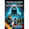 The Byte Brigade, Pixel Panic and the Glitch in the Game