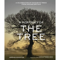A Portrait of the Tree: A Celebration of Favourite Trees from Around Britain