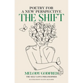 The Shift: Poetry for a New Perspective