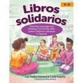 Libros Solidarios: Teaching Language and Building Community with Latine Children's Literature in Spanish, K-6