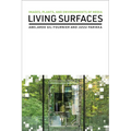 Living Surfaces: Images, Plants, and Environments of Media
