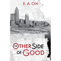 The Other Side of Good